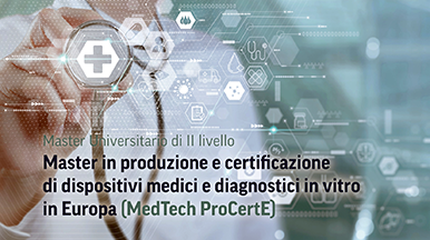 Produzione e Certificazione di Dispositivi Medici e Diagnostici in Vitro in Europa (MedTech ProCert) Produzione e Certificazione di Dispositivi Medici e Diagnostici in Vitro in Europa (MedTech ProCert)