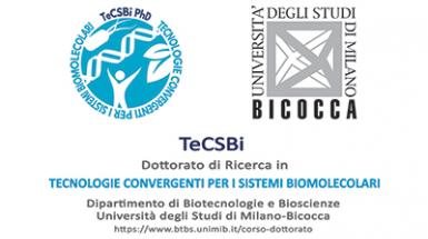 Corso di dottorato in Tecnologie Convergenti per i Sistemi Biomolecolari_TeCSBi_BtBs_UNIMIB