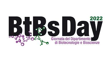 BtBsDay2022 - Giornata del Dipartimento di Biotecnologie e Bioscienze BtBsDay2022 - Giornata del Dipartimento di Biotecnologie e Bioscienze
